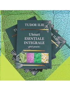 Cartea Uleiuri esentiale integrale – Ghid practic